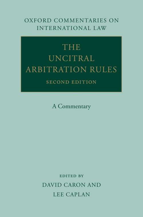 Book cover of The UNCITRAL Arbitration Rules: A Commentary (Oxford Commentaries on International Law)