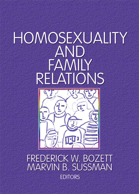 Book cover of Homosexuality and Family Relations
