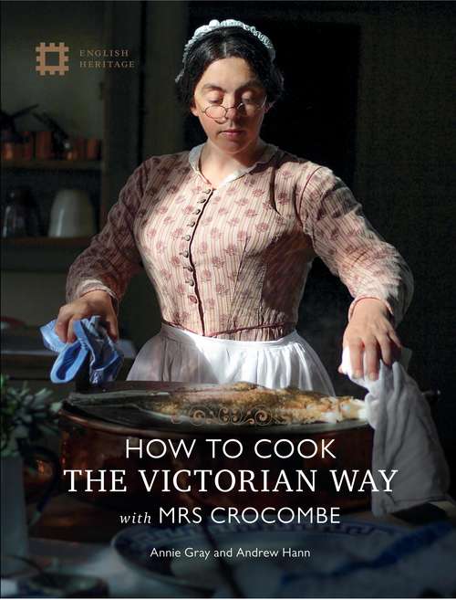 Book cover of How To Cook: The Victorian Way With Mrs Crocombe