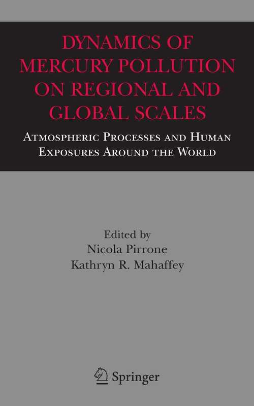 Book cover of Dynamics of Mercury Pollution on Regional and Global Scales: Atmospheric Processes and Human Exposures Around the World (2005)