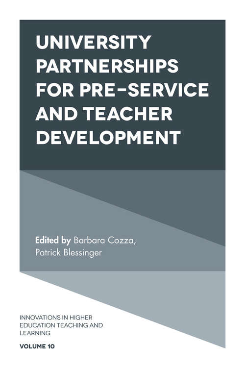 Book cover of University Partnerships for Pre-service and Teacher Development (Innovations in Higher Education Teaching and Learning #10)