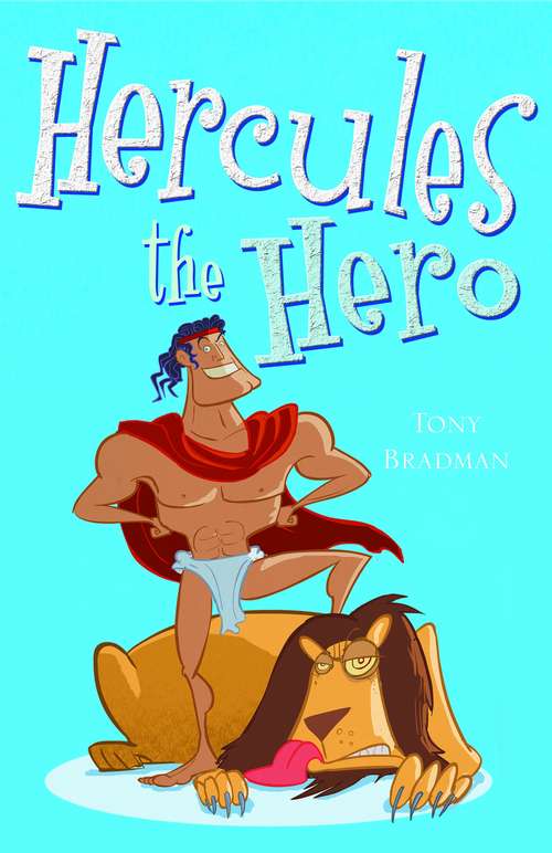 Book cover of Hercules the Hero (White Wolves: Myths and Legends)