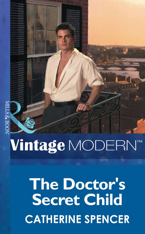 Book cover of The Doctor's Secret Child (ePub First edition) (Mills And Boon Modern Ser.)