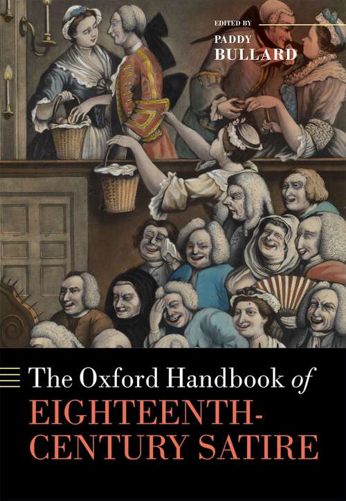 Book cover of The Oxford Handbook of Eighteenth-Century Satire (Oxford Handbooks)
