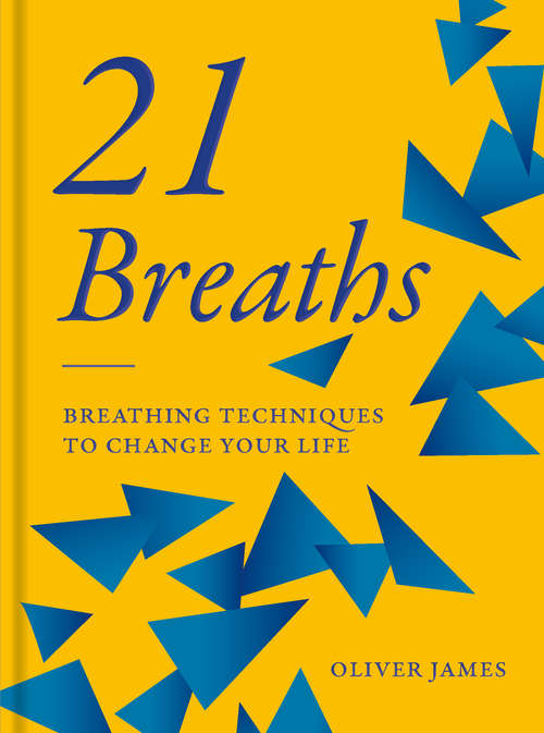 Book cover of 21 Breaths: Breathing Techniques to Change your Life