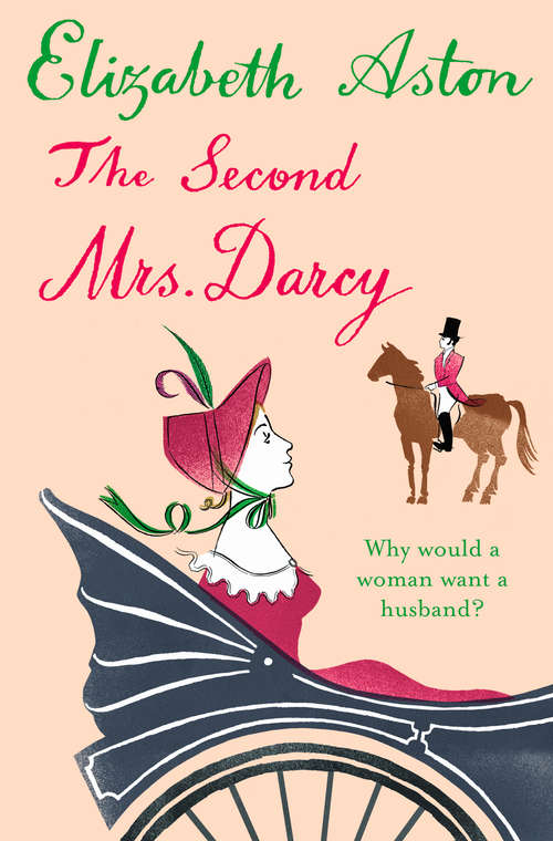 Book cover of The Second Mrs Darcy: A Novel (ePub edition) (Darcy Ser.)