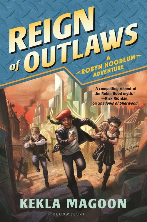 Book cover of Reign of Outlaws (A Robyn Hoodlum Adventure)