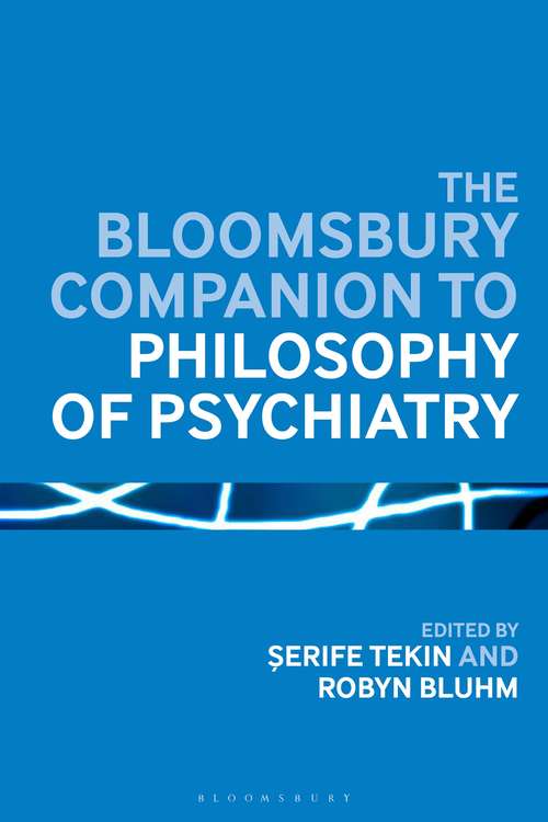Book cover of The Bloomsbury Companion to Philosophy of Psychiatry (Bloomsbury Companions)