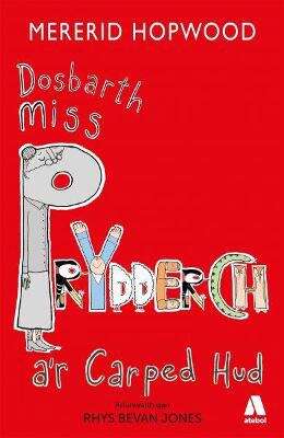 Book cover of Dosbarth Miss Prydderch a'r Carped Hud (Cyfres Miss Prydderch #1)