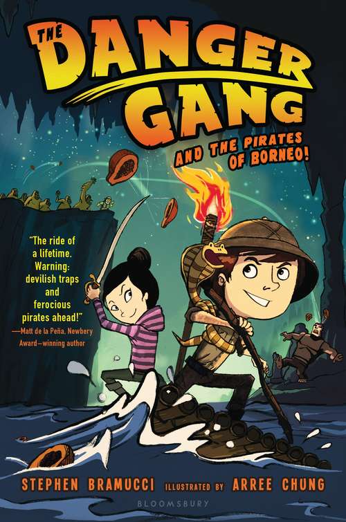 Book cover of The Danger Gang and the Pirates of Borneo!