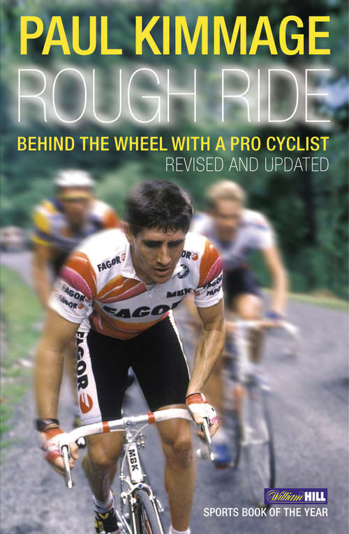 Book cover of Rough Ride: Behind the Wheel with a Pro Cyclist (Yellow Jersey Cycling Classics Ser.)