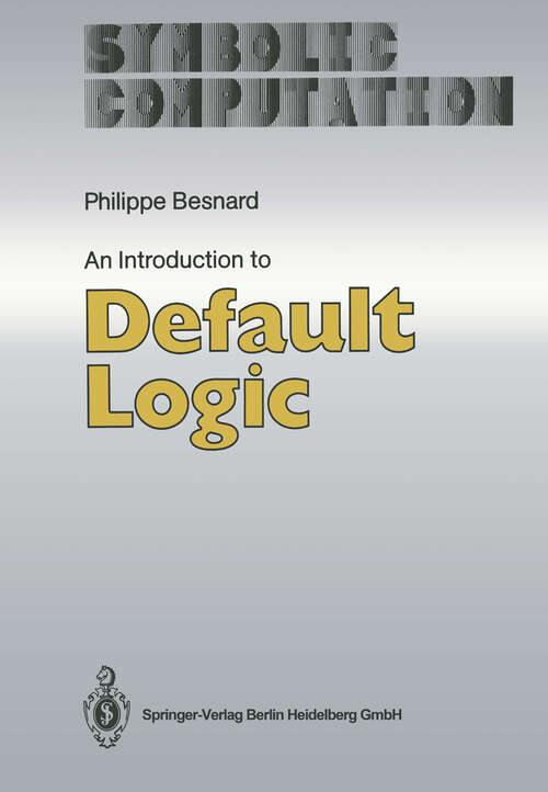 Book cover of An Introduction to Default Logic (1989) (Symbolic Computation)