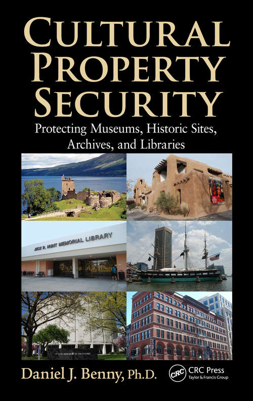 Book cover of Cultural Property Security: Protecting Museums, Historic Sites, Archives, and Libraries