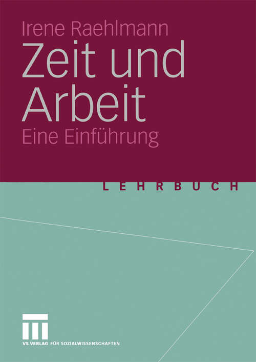 Book cover of Zeit und Arbeit: Eine Einführung (2004)