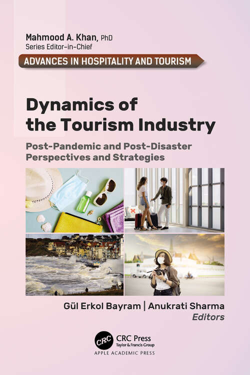 Book cover of Dynamics of the Tourism Industry: Post-Pandemic and Post-Disaster Perspectives and Strategies (Advances in Hospitality and Tourism)
