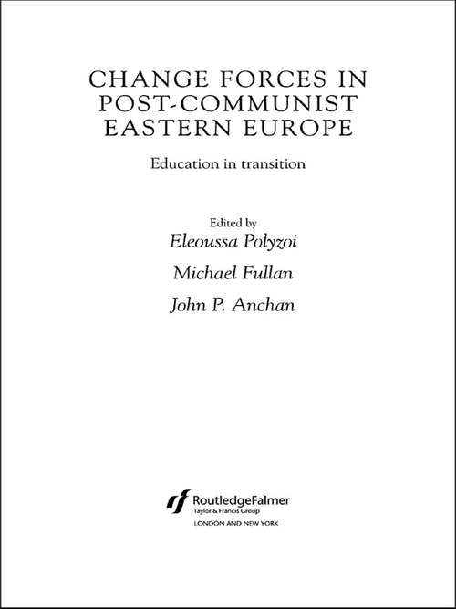Book cover of Change Forces in Post-Communist Eastern Europe: Education in Transition