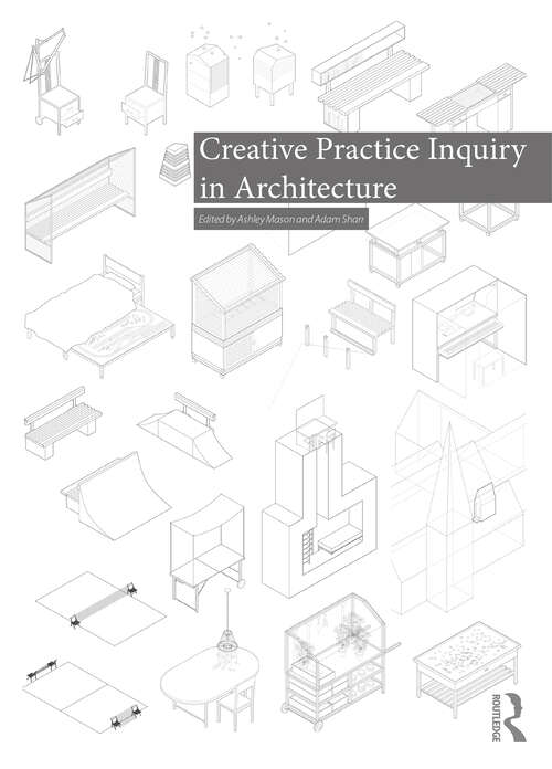 Book cover of Creative Practice Inquiry in Architecture
