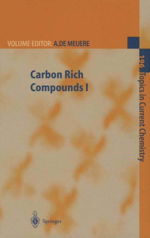 Book cover of Carbon Rich Compounds I (1998) (Topics in Current Chemistry #196)