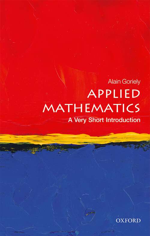 Book cover of Applied Mathematics: A Very Short Introduction (Very Short Introductions #45)