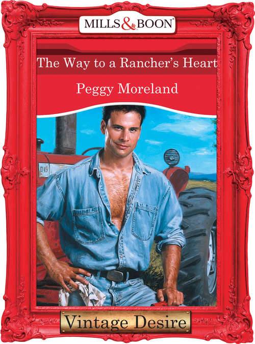 Book cover of The Way To A Rancher's Heart (ePub First edition) (Man of the Month #72)