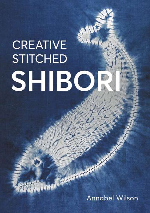 Book cover of Creative Stitched Shibori
