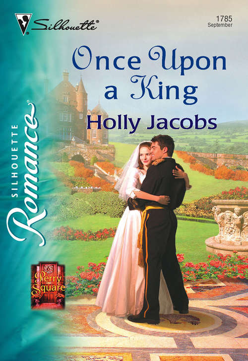 Book cover of Once Upon a King (ePub First edition) (Mills And Boon Silhouette Ser.)