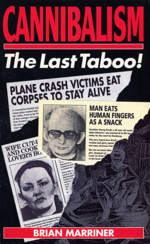 Book cover of Cannibalism - The Last Taboo: The Last Taboo!