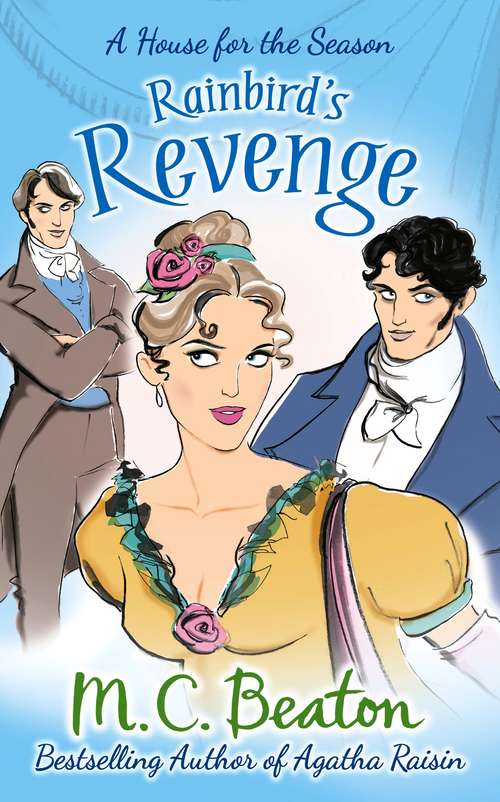 Book cover of Rainbird's Revenge: A Novel Of Regency England - Being The Sixth Volume Of A House For The Season (A House for the Season #6)