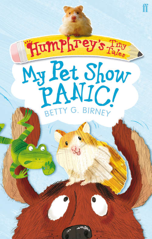 Book cover of Humphrey's Tiny Tales 1: My Pet Show Panic! (Main)