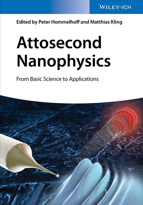 Book cover of Attosecond Nanophysics: From Basic Science to Applications