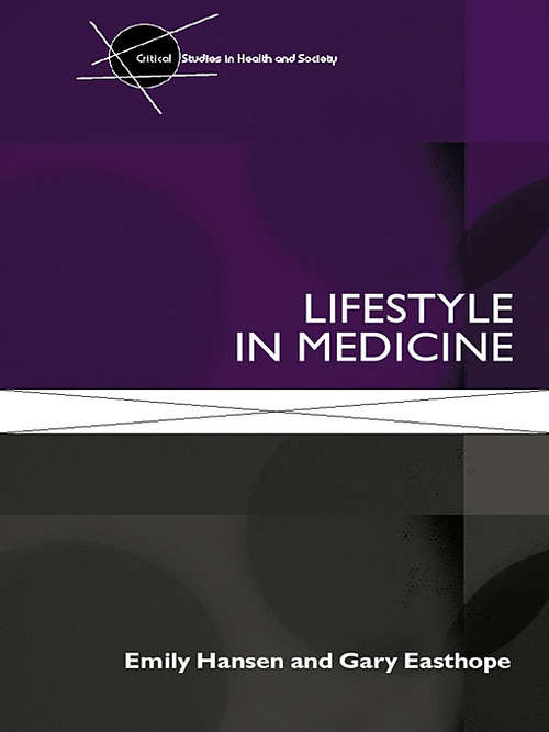 Book cover of Lifestyle in Medicine (Critical Studies in Health and Society)