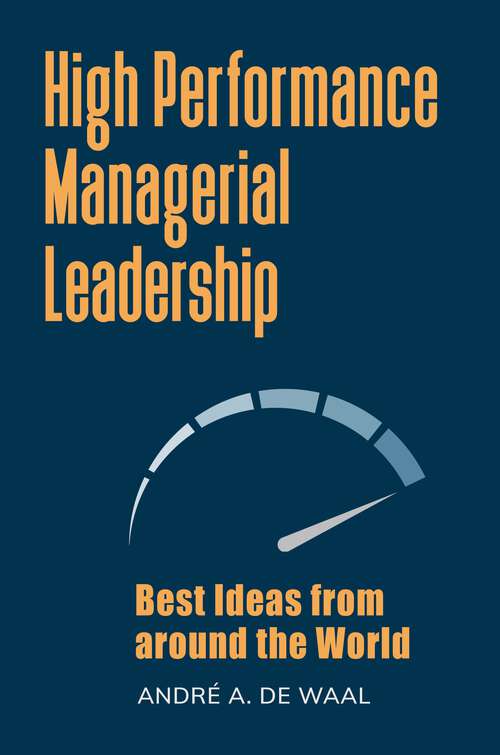 Book cover of High Performance Managerial Leadership: Best Ideas from around the World