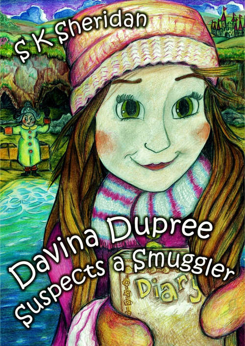 Book cover of Davina Dupree Suspects a Smuggler: Fourth In The Egmont School Series