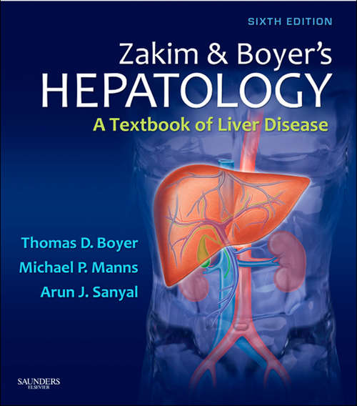 Book cover of Zakim and Boyer's Hepatology E-Book: A Textbook of Liver Disease (6)