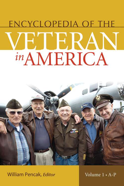 Book cover of Encyclopedia of the Veteran in America [2 volumes]: [2 volumes]