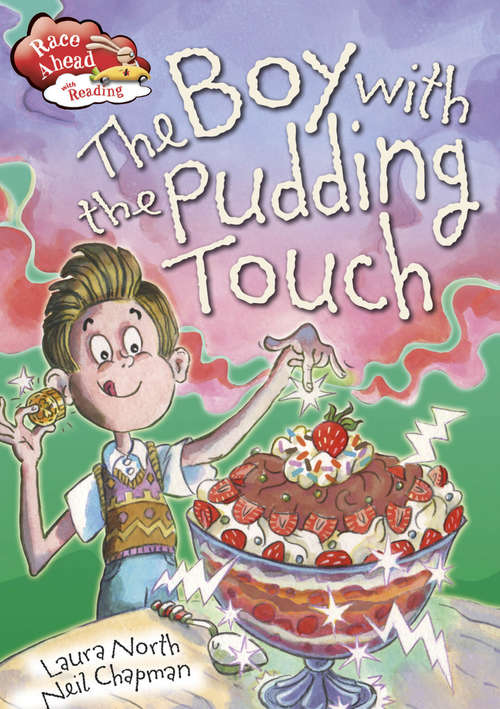 Book cover of The Boy with the Pudding Touch (Race Ahead With Reading #11)