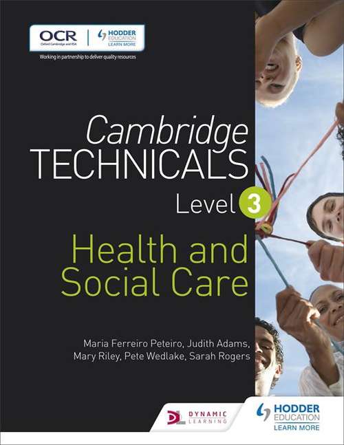 Book cover of Cambridge Technical Level 3 Health And Social Care