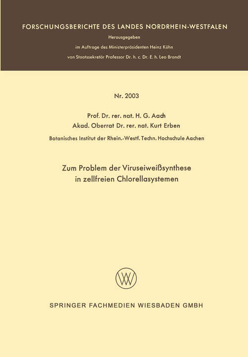 Book cover of Zum Problem der Viruseiweißsynthese in zellfreien Chlorellasystemen: nebst einer Diskussion über die Universalität des genetischen Codes (1968) (Forschungsberichte des Landes Nordrhein-Westfalen #2003)