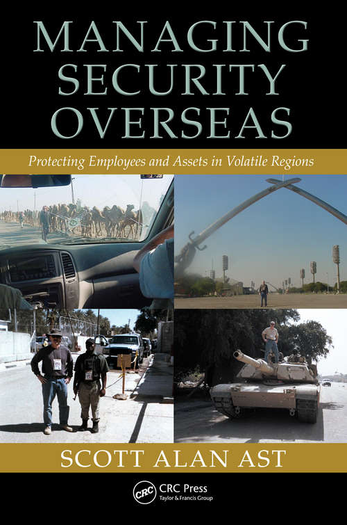 Book cover of Managing Security Overseas: Protecting Employees and Assets in Volatile Regions