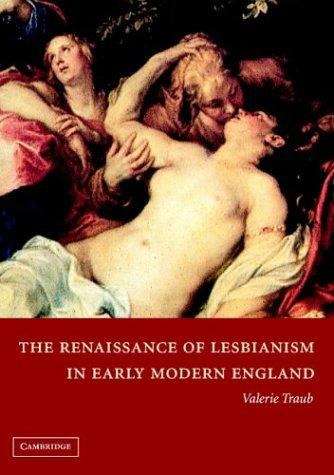 Book cover of The Renaissance Of Lesbianism In Early Modern England (cambridge Studies In Renaissance Literature And Culture) (PDF)