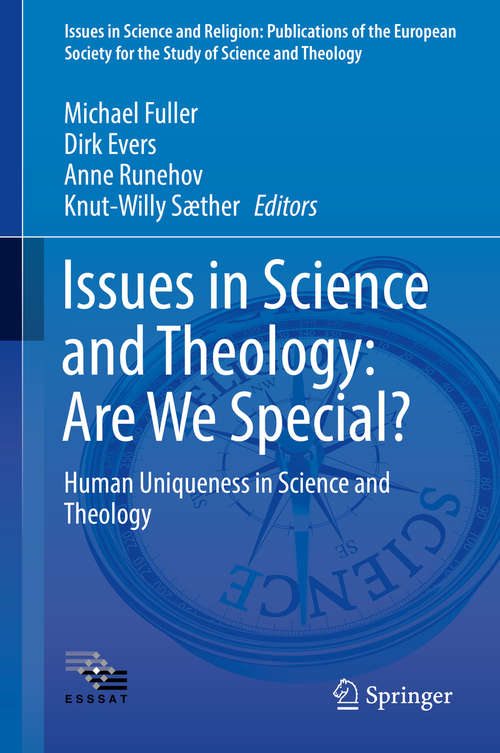 Book cover of Issues in Science and Theology: Human Uniqueness in Science and Theology (Issues in Science and Religion: Publications of the European Society for the Study of Science and Theology #4)