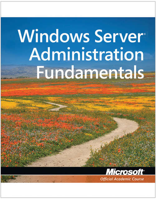 Book cover of Exam 98-365 MTA Windows Server Administration Fundamentals