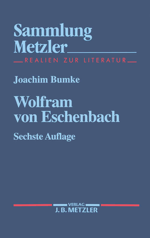 Book cover of Wolfram von Eschenbach: Sammlung Metzler, 36 (6. Aufl. 1991) (Sammlung Metzler)