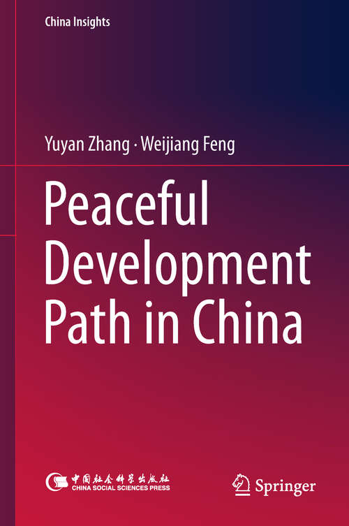 Book cover of Peaceful Development Path in China (China Insights)