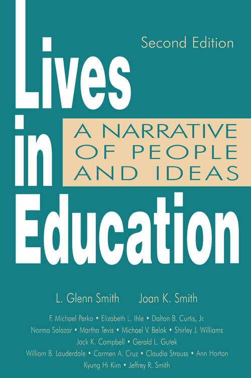 Book cover of Lives in Education: A Narrative of People and Ideas (2)