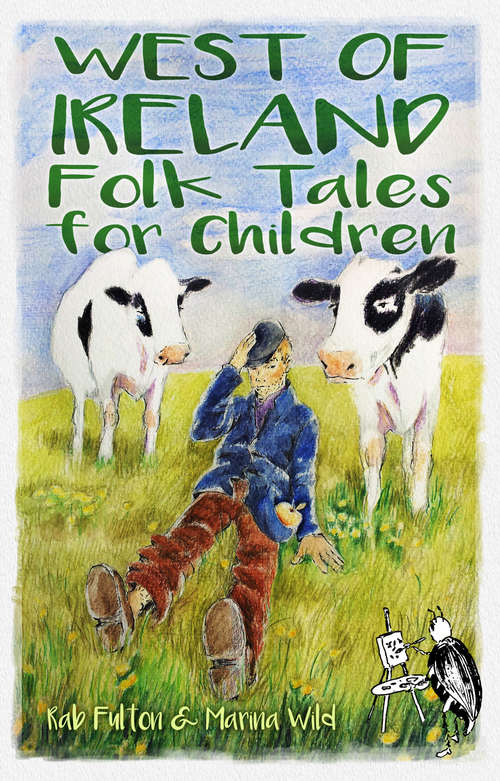 Book cover of West of Ireland Folk Tales for Children (Folk Tales For Children Ser.)