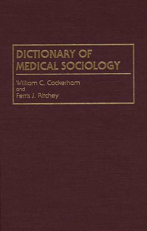 Book cover of Dictionary of Medical Sociology (Non-ser.)