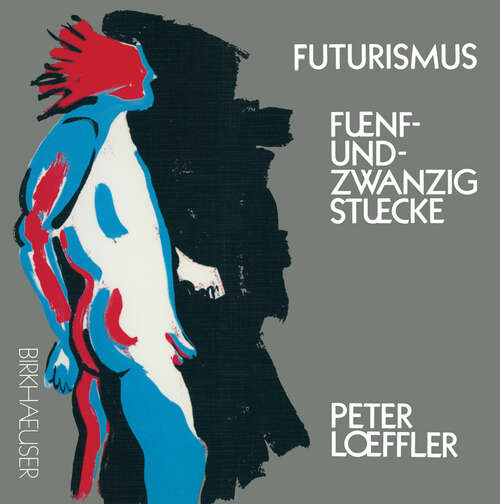 Book cover of Futurismus: Funf und Zwanzig Stucke (1990)