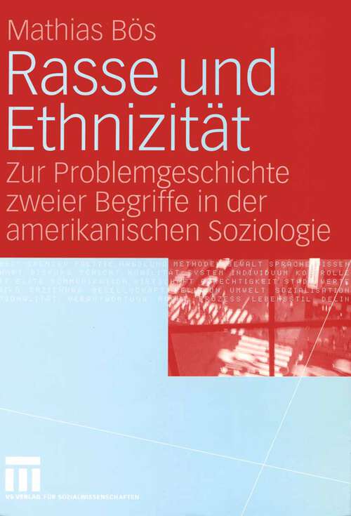Book cover of Rasse und Ethnizität: Zur Problemgeschichte zweier Begriffe in der amerikanischen Soziologie (2005)