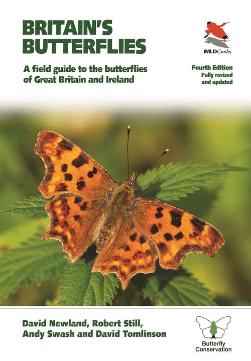 Book cover of Britain's Butterflies: A Field Guide to the Butterflies of Great Britain and Ireland  – Fully Revised and Updated Fourth Edition (WILDGuides #75)